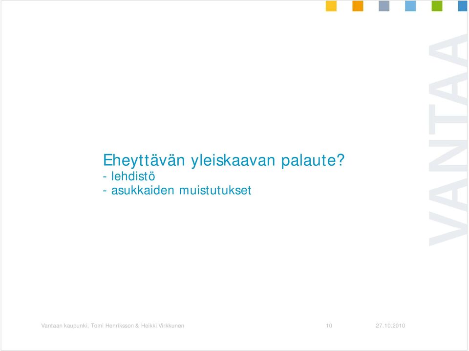 muistutukset Vantaan kaupunki,