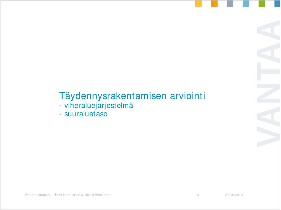 suuraluetaso Vantaan kaupunki,