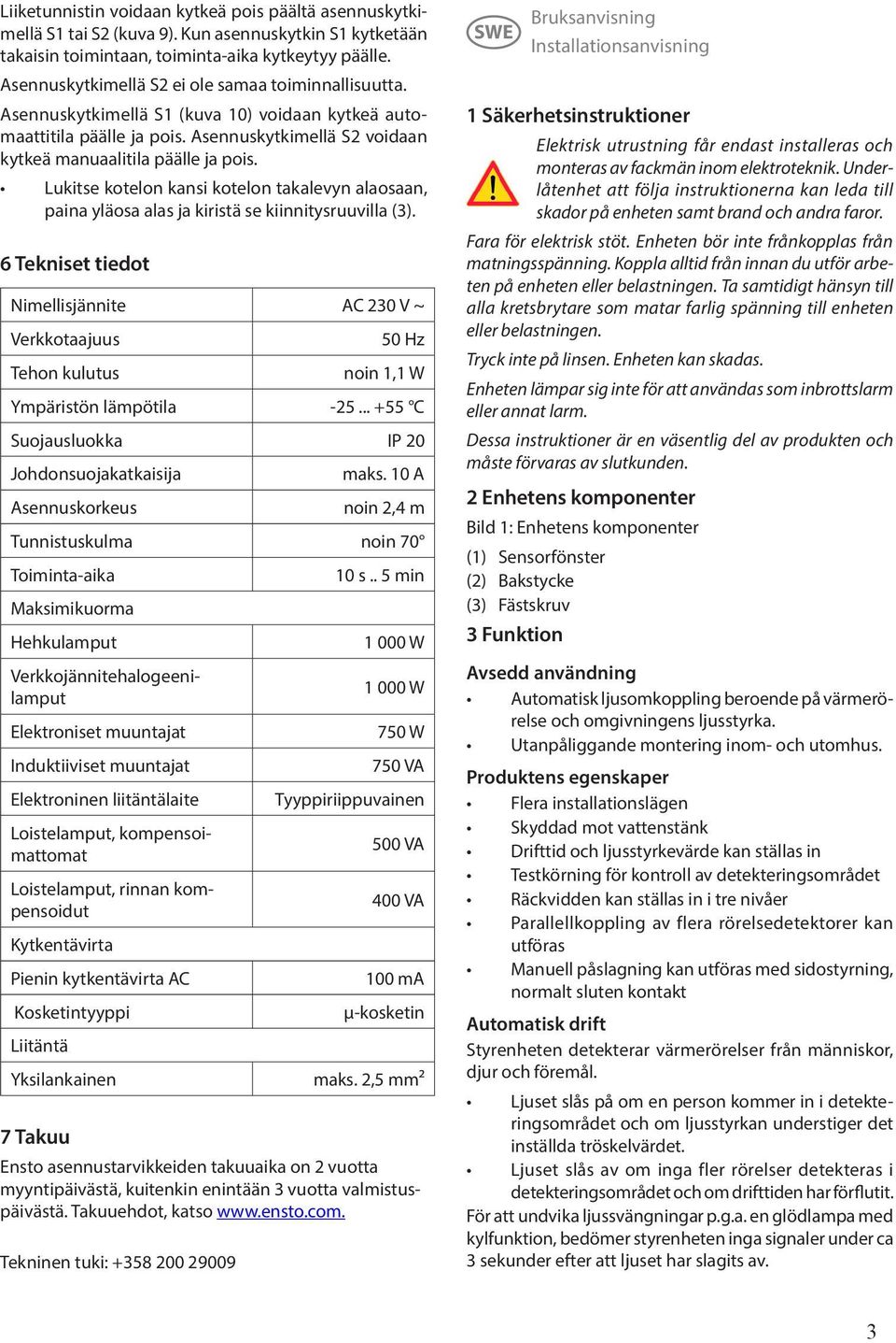 Lukitse kotelon kansi kotelon takalevyn alaosaan, paina yläosa alas ja kiristä se knnitysruuvilla (3).