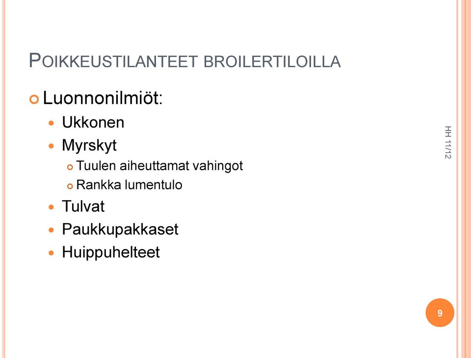 Tuulen aiheuttamat vahingot Rankka