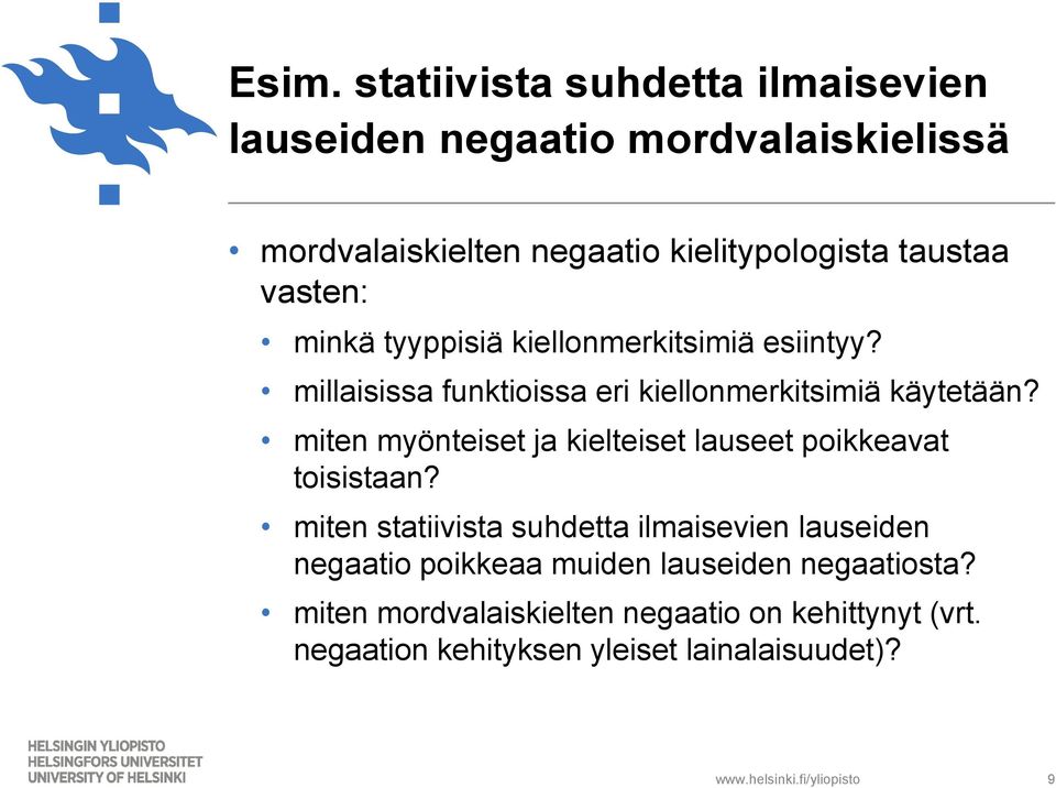 miten myönteiset ja kielteiset lauseet poikkeavat toisistaan?