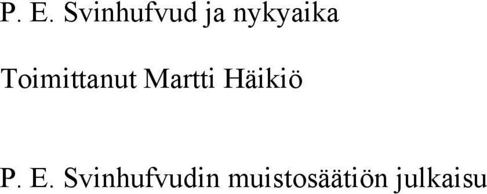 Martti Häikiö P. E.