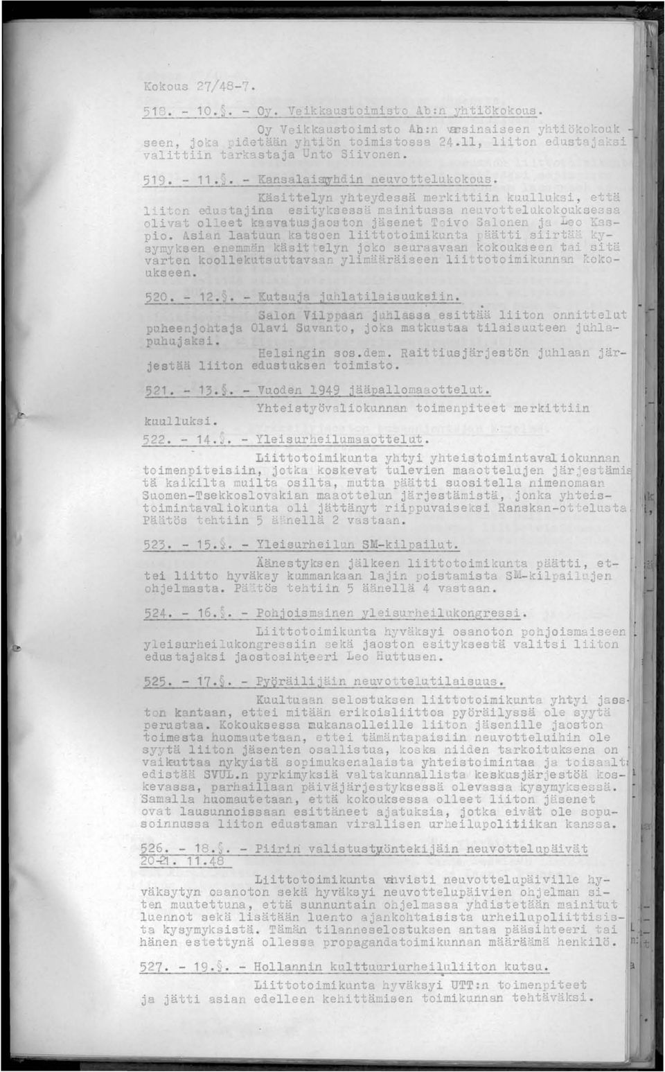 '1ini tussa neu vott elukokol"'_kse.3 S3 olivat ol... eet k svatusj'"'oston jäsenet ~~ivo 09:'01 er. j_. eo Kaspio. siar.. laat.lull katsoen liittotoimikunta 1 '-ätti siirt;.