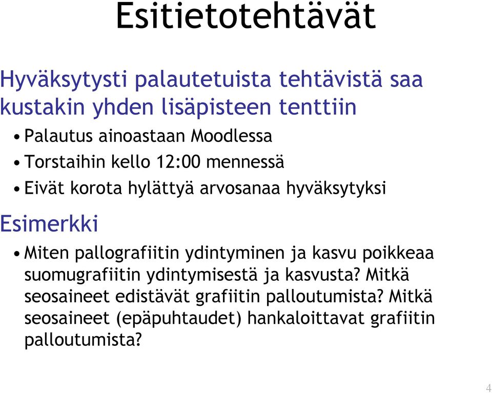 Miten pallografiitin ydintyminen ja kasvu poikkeaa suomugrafiitin ydintymisestä ja kasvusta?