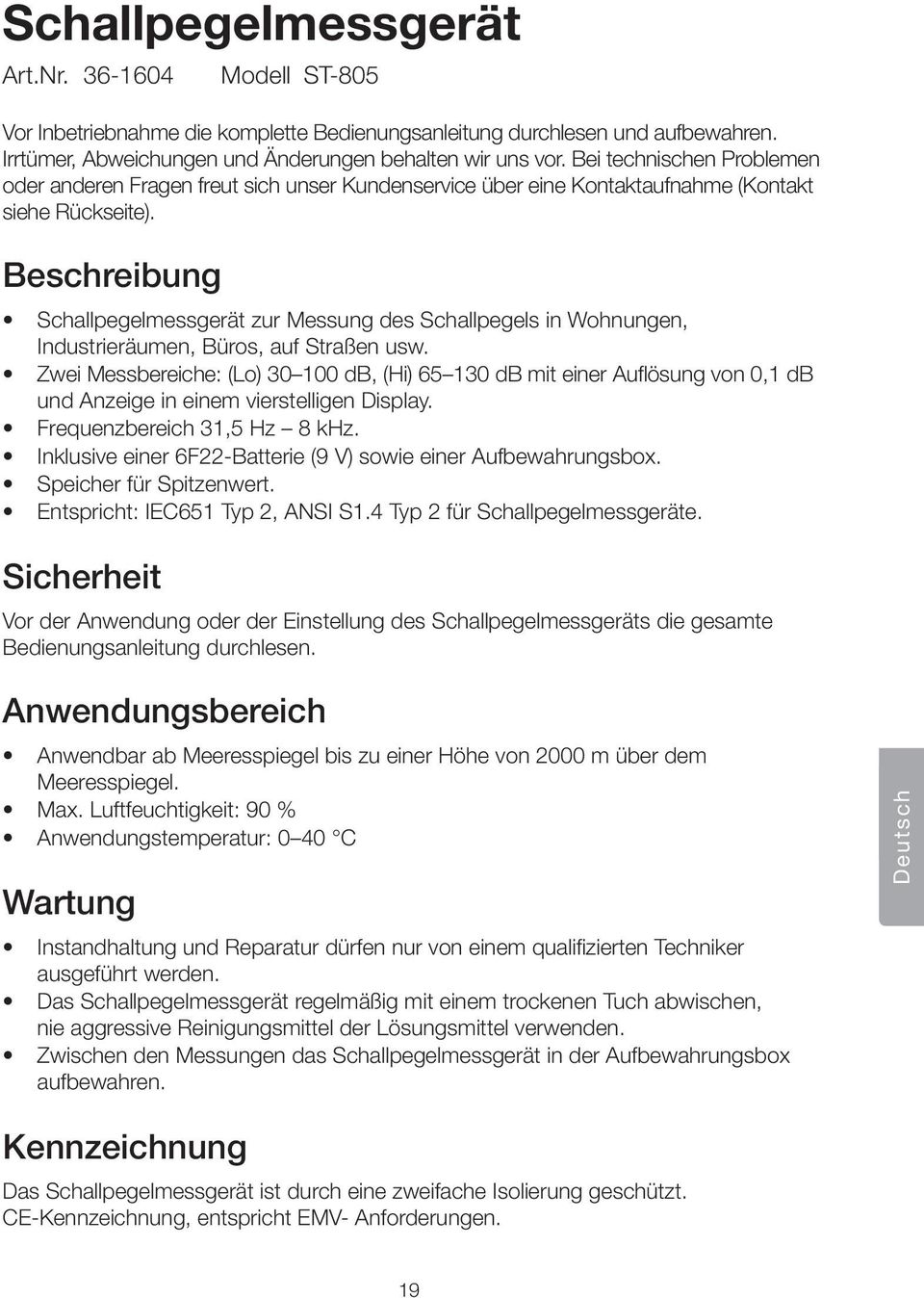 Beschreibung Schallpegelmessgerät zur Messung des Schallpegels in Wohnungen, Industrieräumen, Büros, auf Straßen usw.