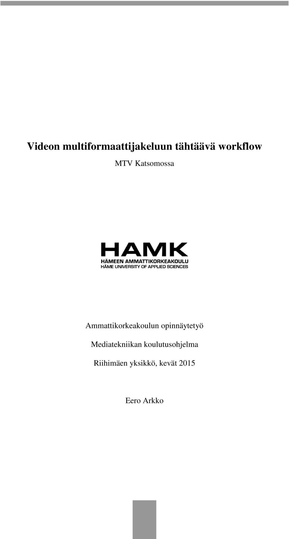 opinnäytetyö Mediatekniikan
