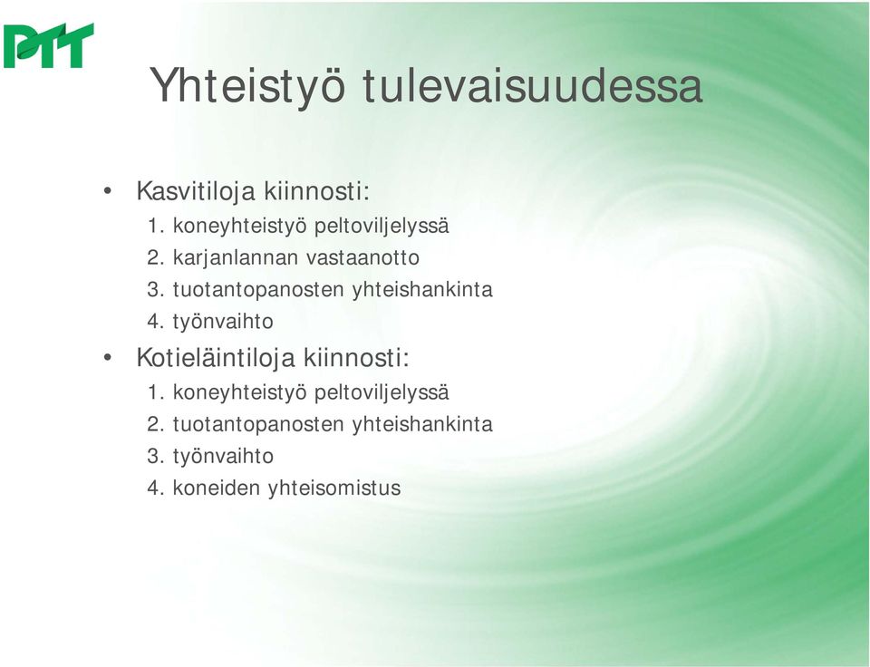 tuotantopanosten yhteishankinta 4.