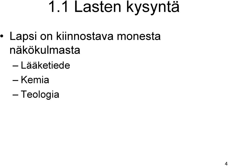 monesta näkökulmasta