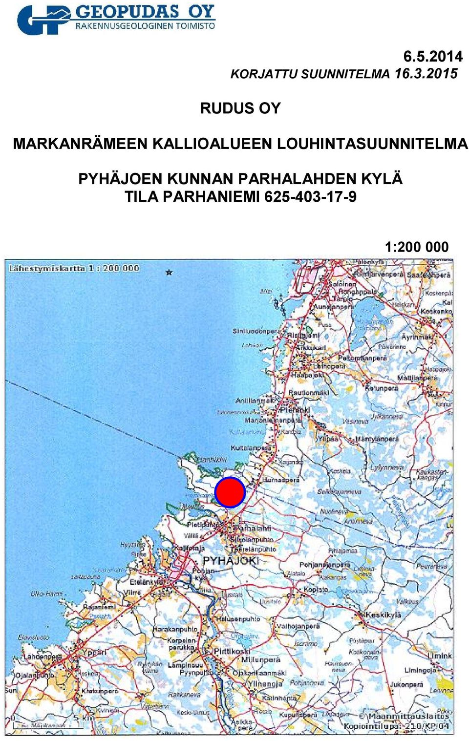 LOUHINTASUUNNITELMA PYHÄJOEN KUNNAN