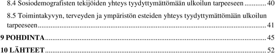 5 Toimintakyvyn, terveyden ja ympäristön esteiden