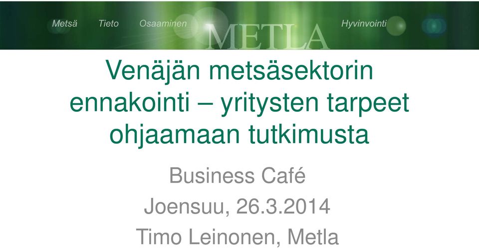 ohjaamaan tutkimusta Business