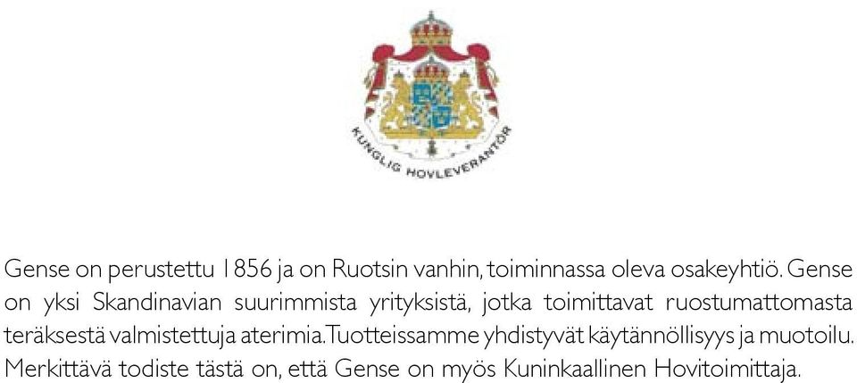 ruostumattomasta teräksestä valmistettuja aterimia.