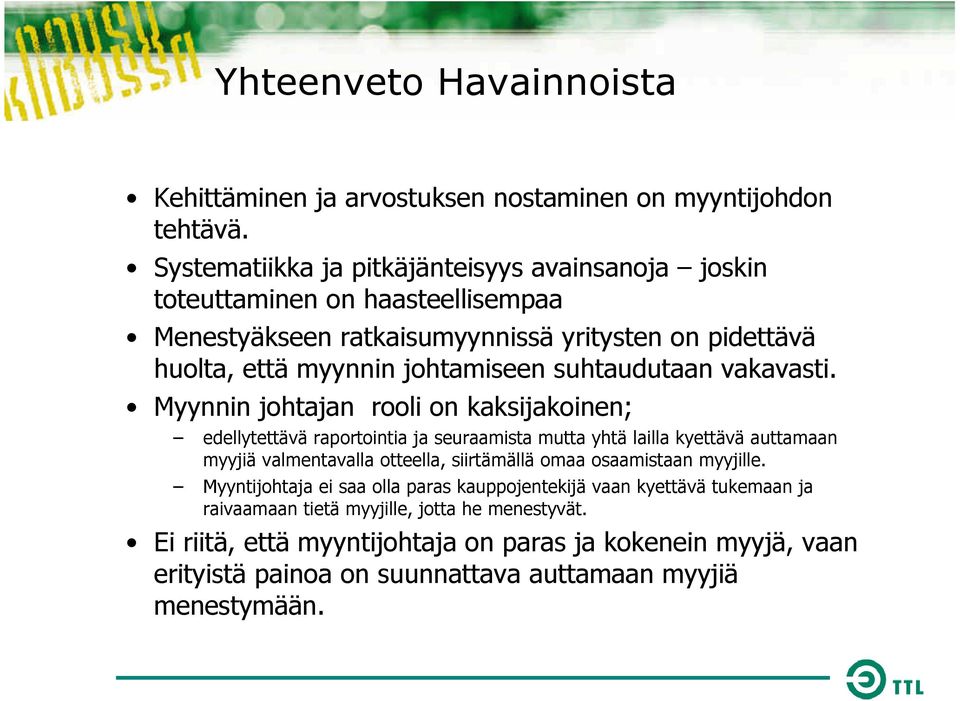 suhtaudutaan vakavasti.