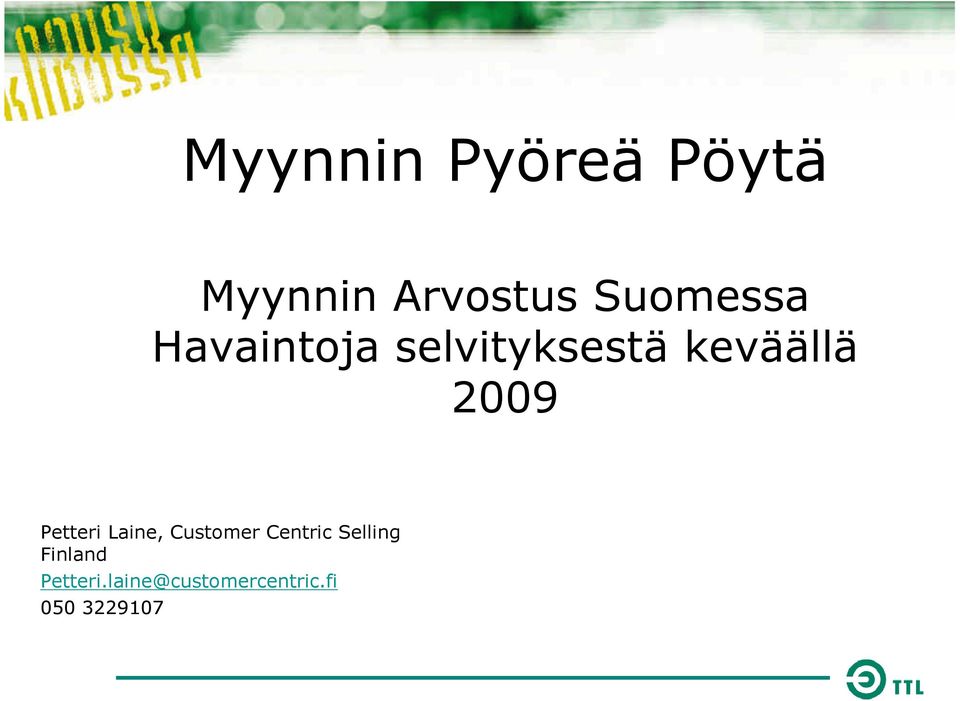 2009 Petteri Laine, Customer Centric Selling