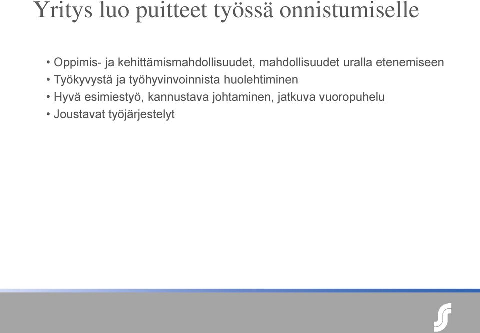 Työkyvystä ja työhyvinvoinnista huolehtiminen Hyvä