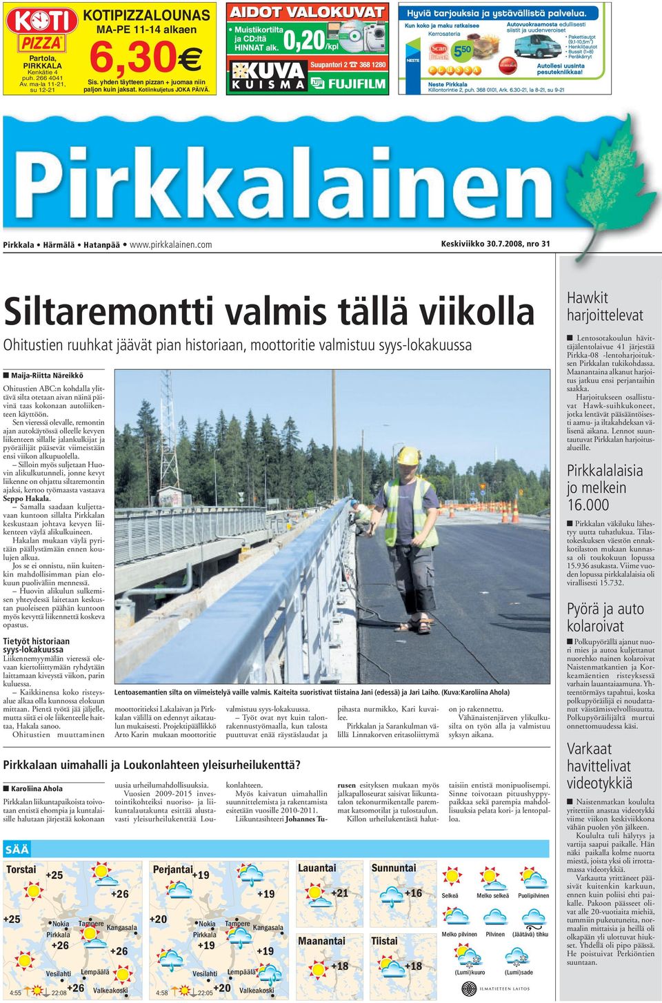 2008, nro 31 Siltaremontti valmis tällä viikolla Ohitustien ruuhkat jäävät pian historiaan, moottoritie valmistuu syys-lokakuussa Maija-Riitta Näreikkö Ohitustien ABC:n kohdalla ylittävä silta