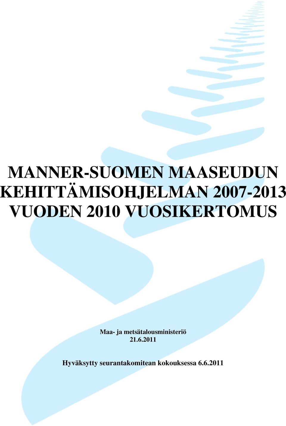 VUOSIKERTOMUS Maa- ja