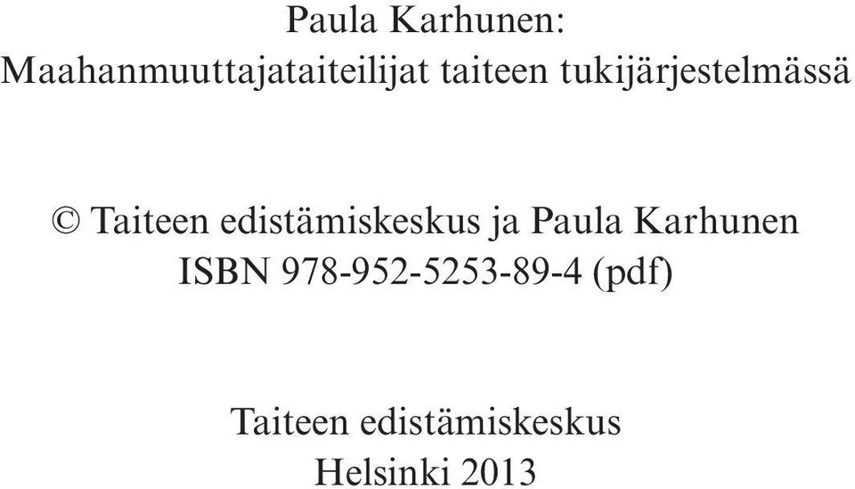 edistämiskeskus ja Paula Karhunen ISBN