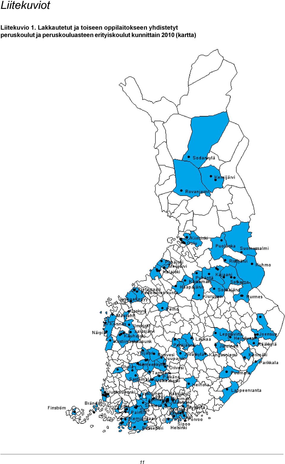 oppilaitokseen yhdistetyt perust