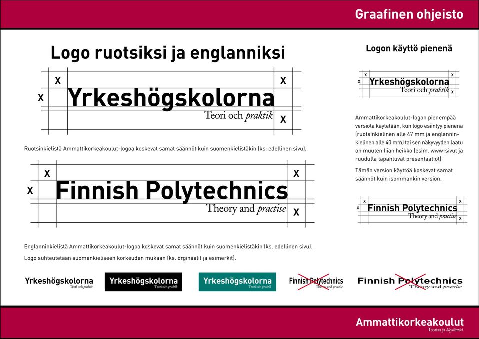 englanninkielinen alle 40 mm) tai sen näkyvyyden laatu on muuten liian heikko (esim.