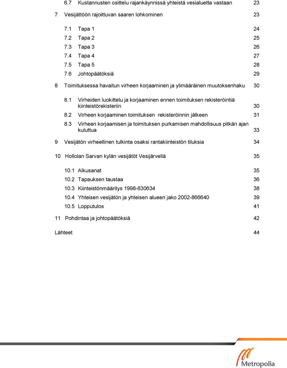 2 Virheen korjaaminen toimituksen rekisteröinnin jälkeen 31 8.