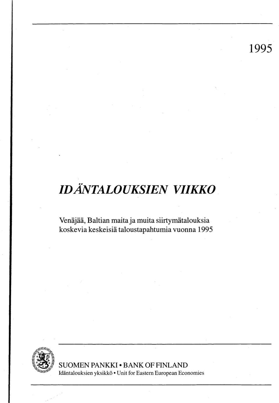 taloustapahtumia vuonna 1995 SUOMEN PANKKI BANK OF