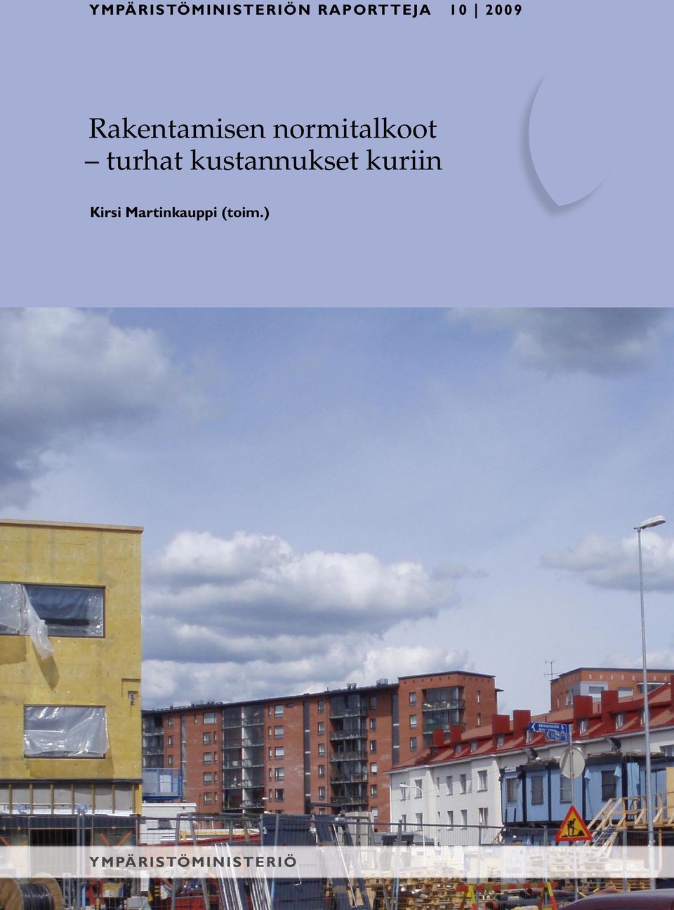 turhat kustannukset kuriin Kirsi