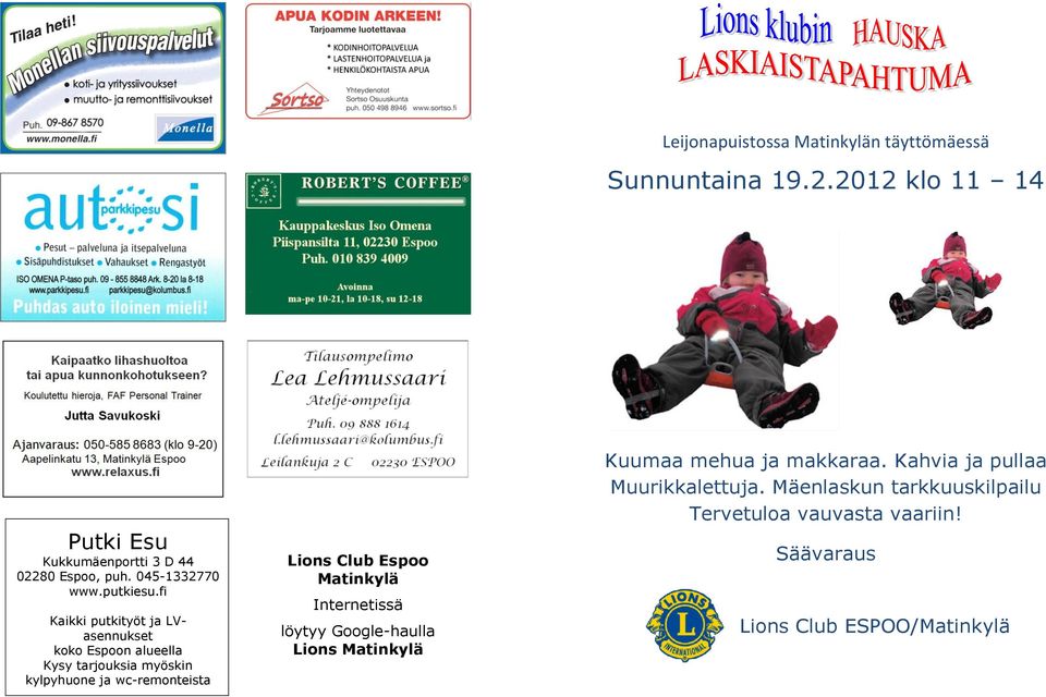 fi Kaikki putkityöt ja LVasennukset koko Espoon alueella Kysy tarjouksia myöskin kylpyhuone ja wc-remonteista Lions Club