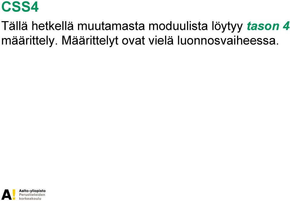 löytyy tason 4 määrittely.