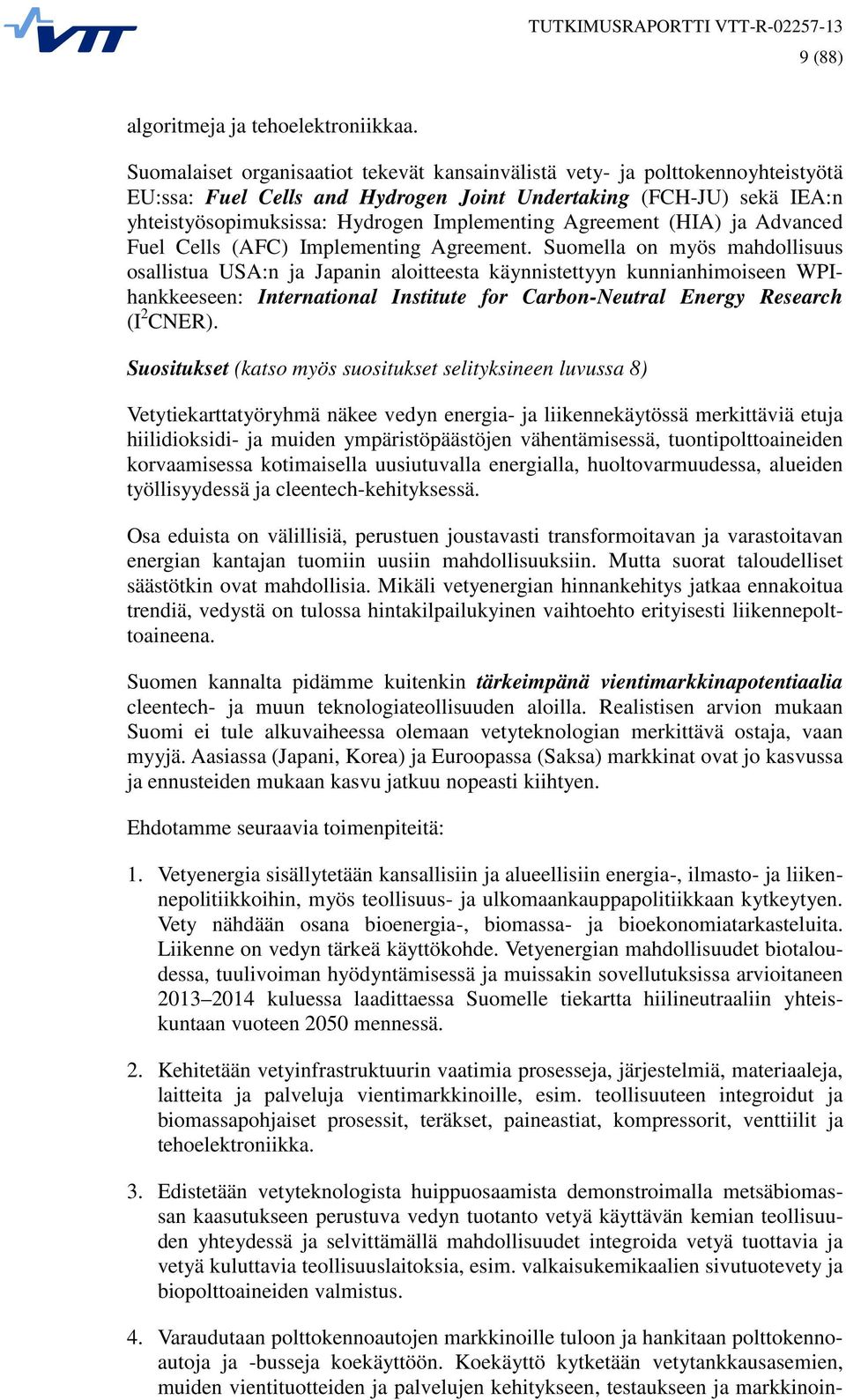 Agreement (HIA) ja Advanced Fuel Cells (AFC) Implementing Agreement.