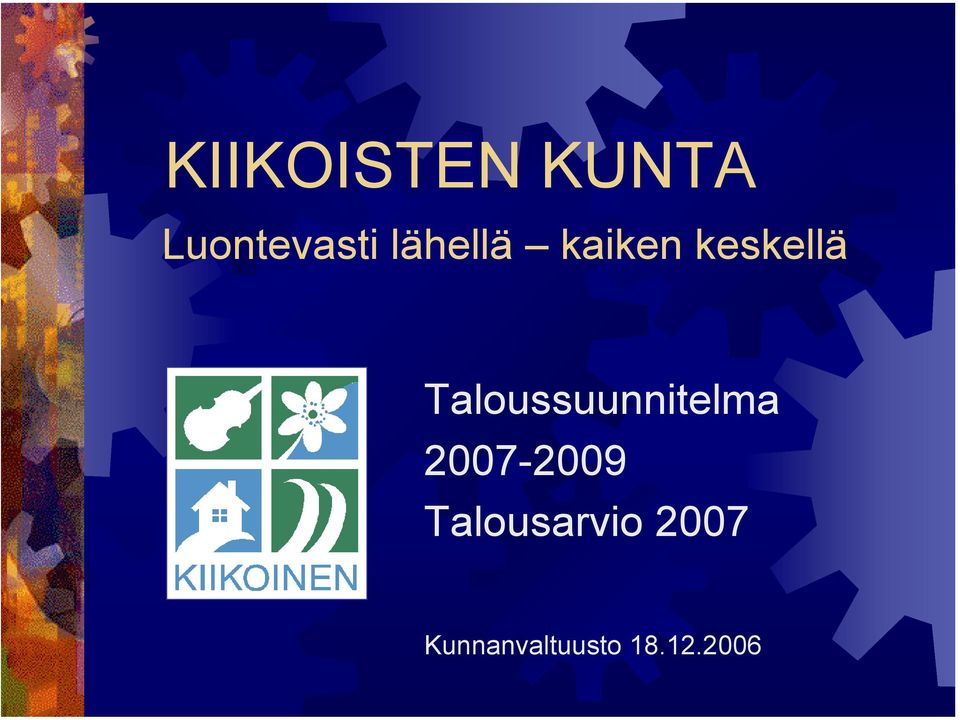 Taloussuunnitelma 2007-2009