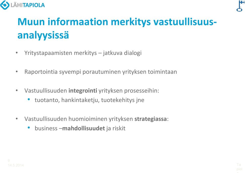 Vastuullisuuden integrointi yrityksen prosesseihin: tuotanto, hankintaketju,