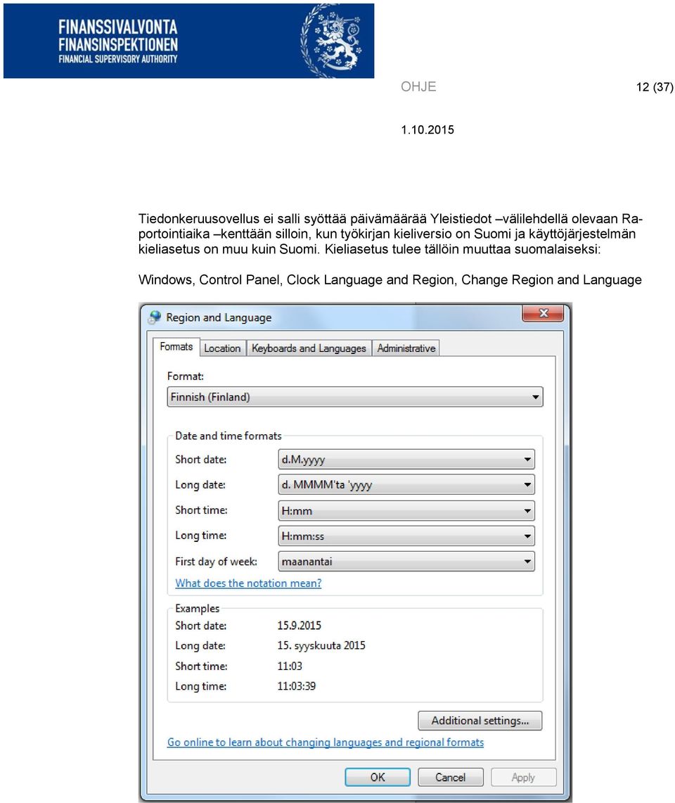 Suomi ja käyttöjärjestelmän kieliasetus on muu kuin Suomi.