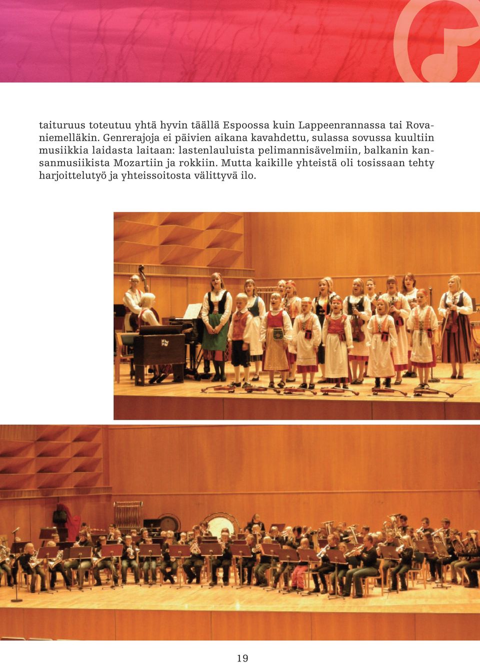 laitaan: lastenlauluista pelimannisävelmiin, balkanin kansanmusiikista Mozartiin ja