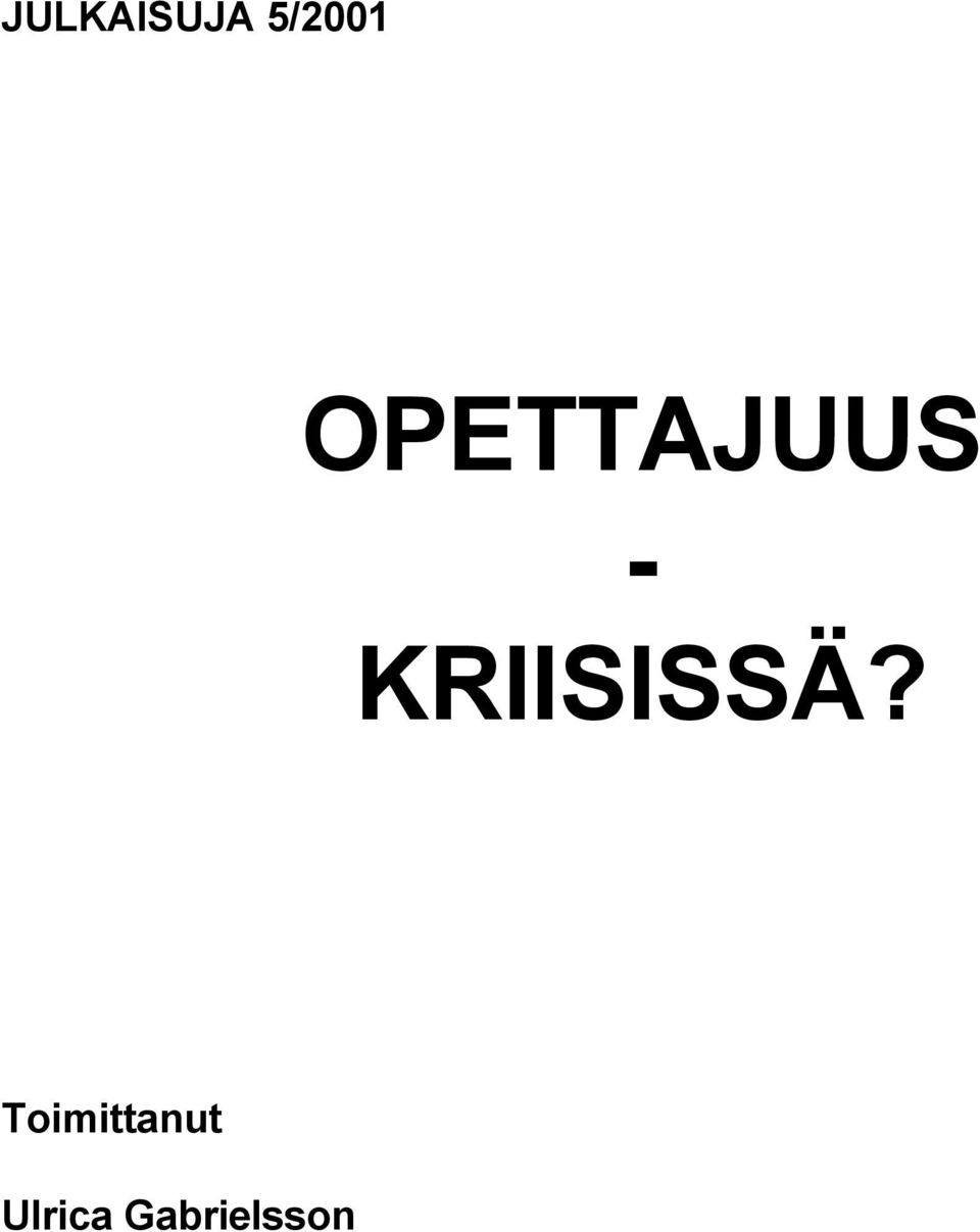 KRIISISSÄ?