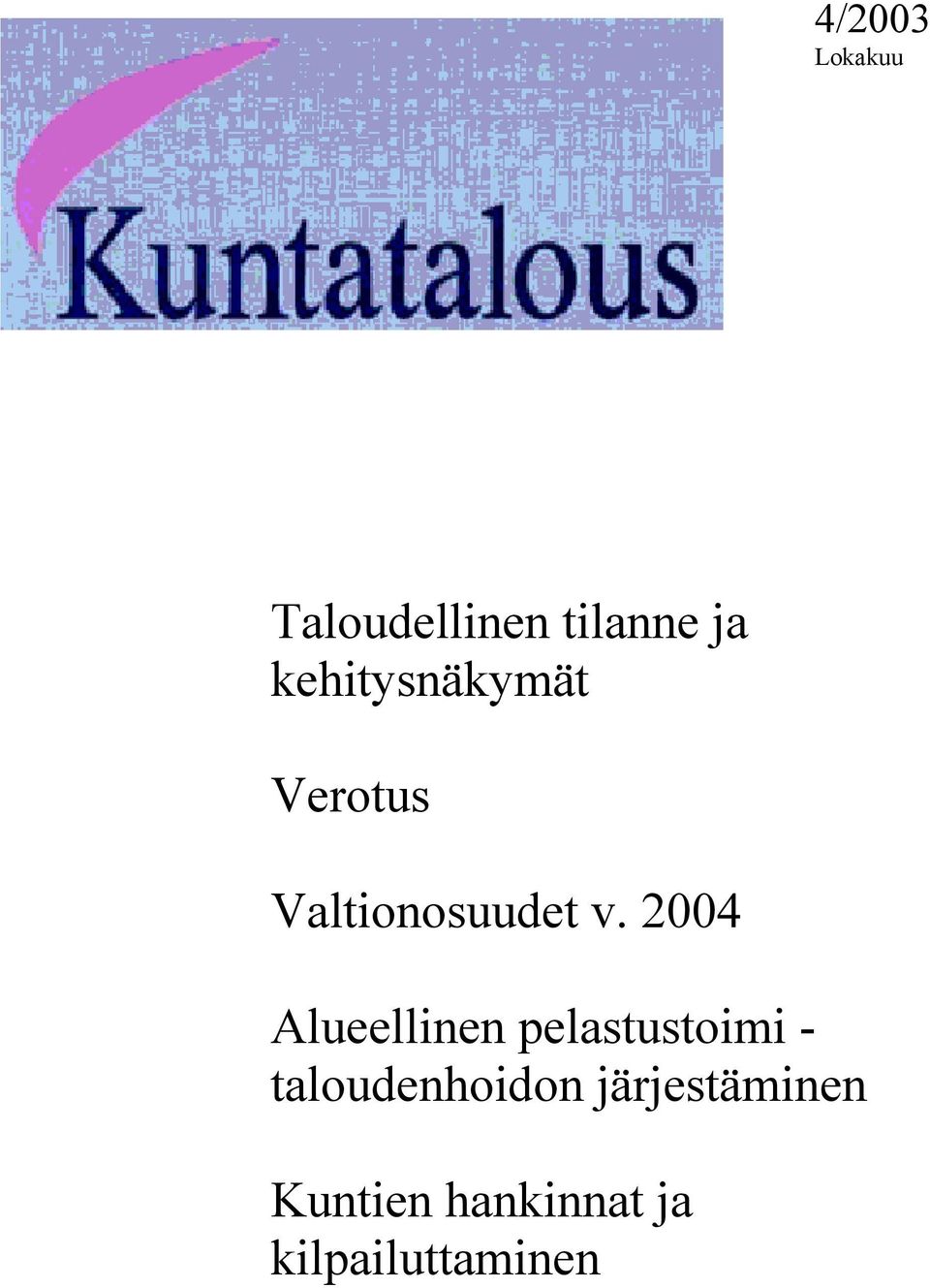 2004 Alueellinen pelastustoimi -