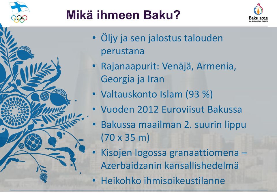 Georgia ja Iran Valtauskonto Islam (93 %) Vuoden 2012 Euroviisut Bakussa