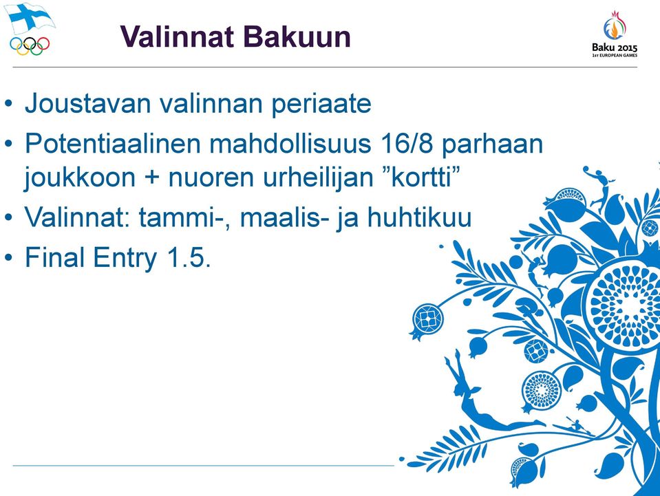 urheilijan kortti Valinnat: tammi-, maalis-