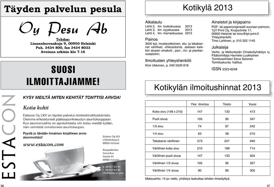 Ilmoitusten yhteyshenkilö Kirsi Ukkonen, p.