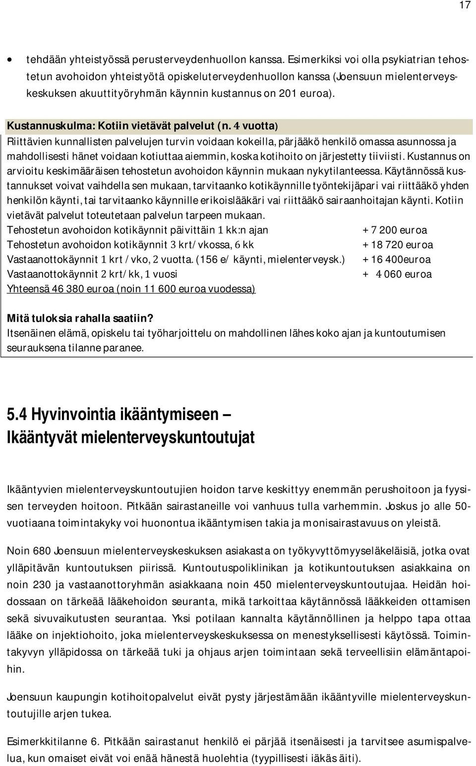 Kustannuskulma:Kotiinvietävätpalvelut(n.