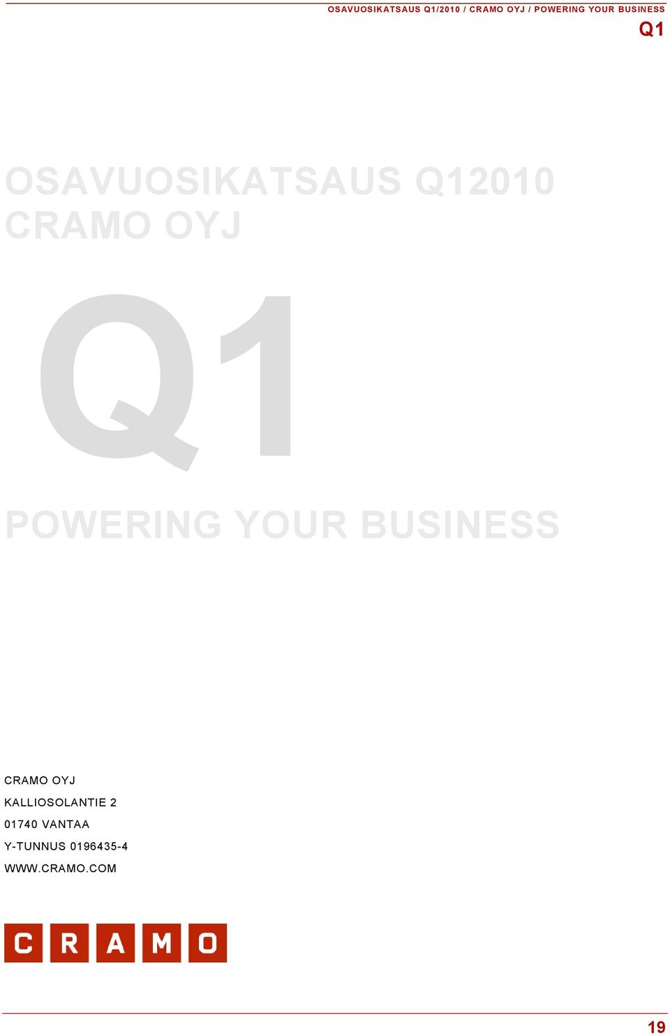 POWERING YOUR BUSINESS CRAMO OYJ