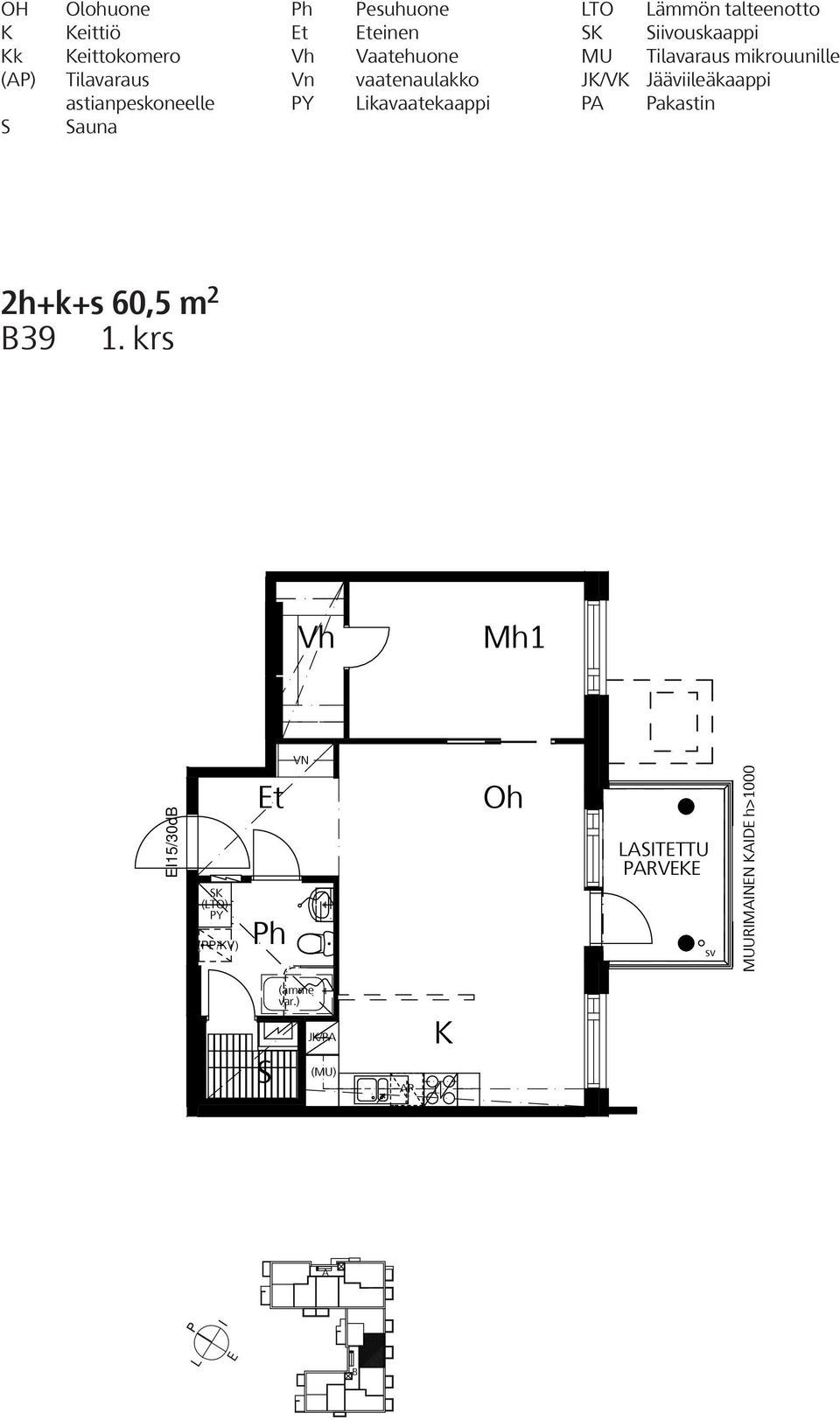 Tilavaraus mikrouunille J/V Jääviileäkaappi akastin 2h+k+s 60,5 m 2 39 1. krs 2h+k+s 60,5 m 2 39, 1.