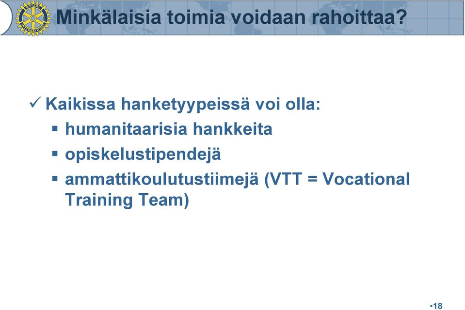 humanitaarisia hankkeita opiskelustipendejä