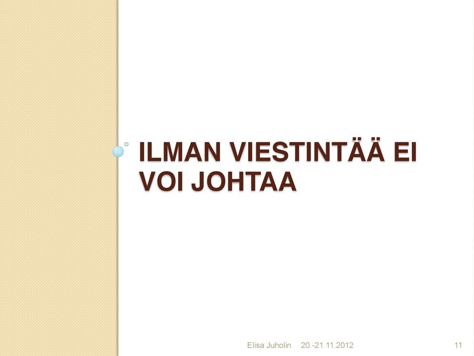 VOI JOHTAA