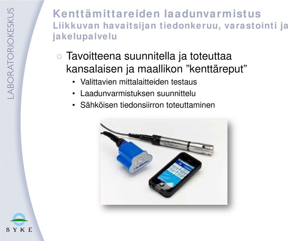 kansalaisen ja maallikon kenttäreput Valittavien mittalaitteiden