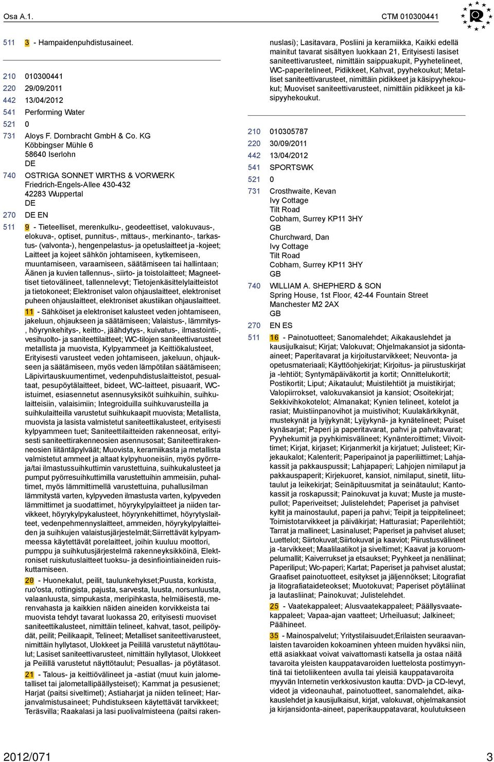 punnitus-, mittaus-, merkinanto-, tarkastus- (valvonta-), hengenpelastus- ja opetuslaitteet ja -kojeet; Laitteet ja kojeet sähkön johtamiseen, kytkemiseen, muuntamiseen, varaamiseen, säätämiseen tai