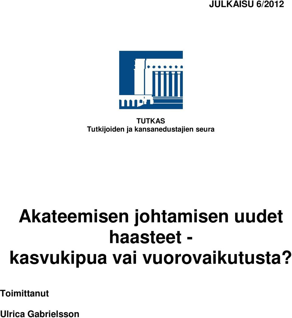 johtamisen uudet haasteet - kasvukipua