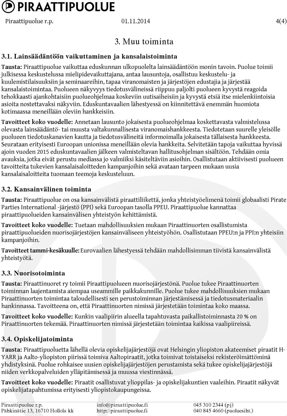 järjestää kansalaistoimintaa.