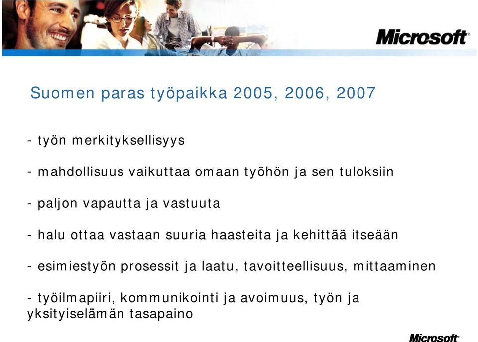 vastaan suuria haasteita ja kehittää itseään - esimiestyön prosessit ja laatu,