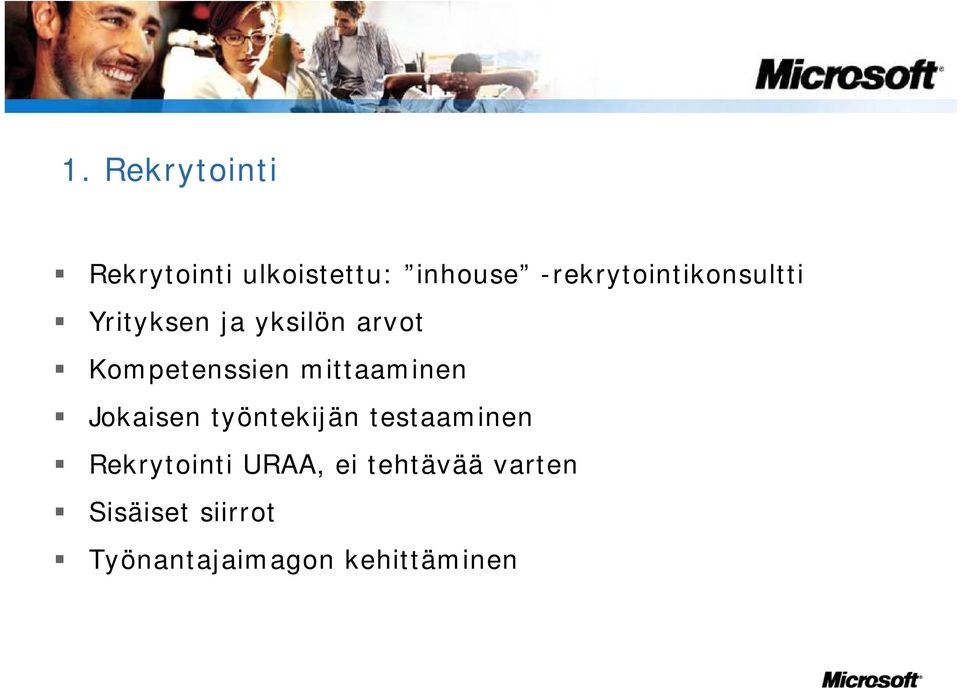 Kompetenssien mittaaminen Jokaisen työntekijän testaaminen